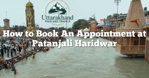 How to Book An Appointment at Patanjali Haridwar