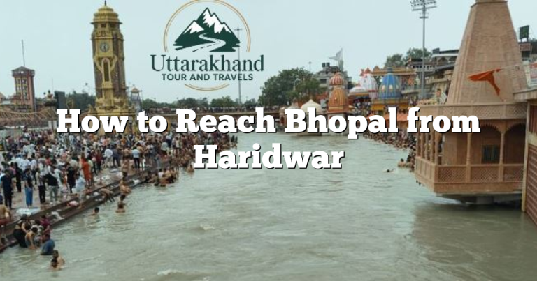 How to Reach Bhopal from Haridwar