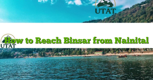 How to Reach Binsar from Nainital