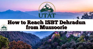 How to Reach ISBT Dehradun from Mussoorie