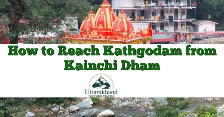 How to Reach Kathgodam from Kainchi Dham