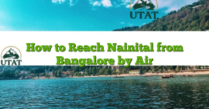 How to Reach Nainital from Bangalore by Air