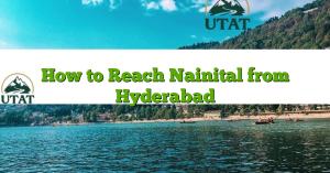 How to Reach Nainital from Hyderabad
