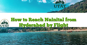 How to Reach Nainital from Hyderabad by Flight