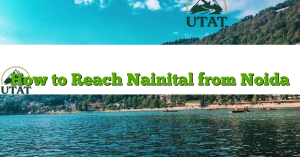 How to Reach Nainital from Noida
