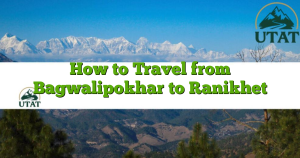 How to Travel from Bagwalipokhar to Ranikhet