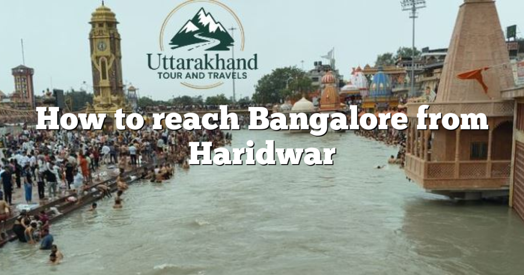 How to reach Bangalore from Haridwar