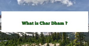 What is Char Dham ?